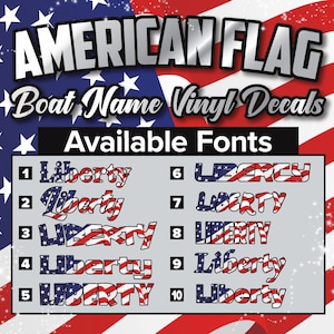 Puede incluir: Calcoman&iacute;as de vinilo para nombres de barcos con bandera estadounidense, con 10 opciones de fuente diferentes. La palabra "Liberty" se muestra en cada estilo de fuente con colores rojo, blanco y azul.