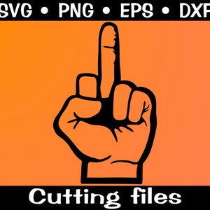 Middle Finger SVG/ Finger Sign Cut File/ Cricut/ Adult Humor svg/ Finger SVG/ NSFW - F You/ Two Words One Finger/ F Off/ eps, dxf, png