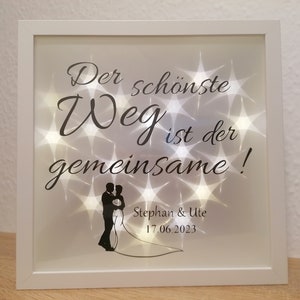 Hochzeit beleuchteter Bilderrahmen "Der schönste Weg..." mit Spruch