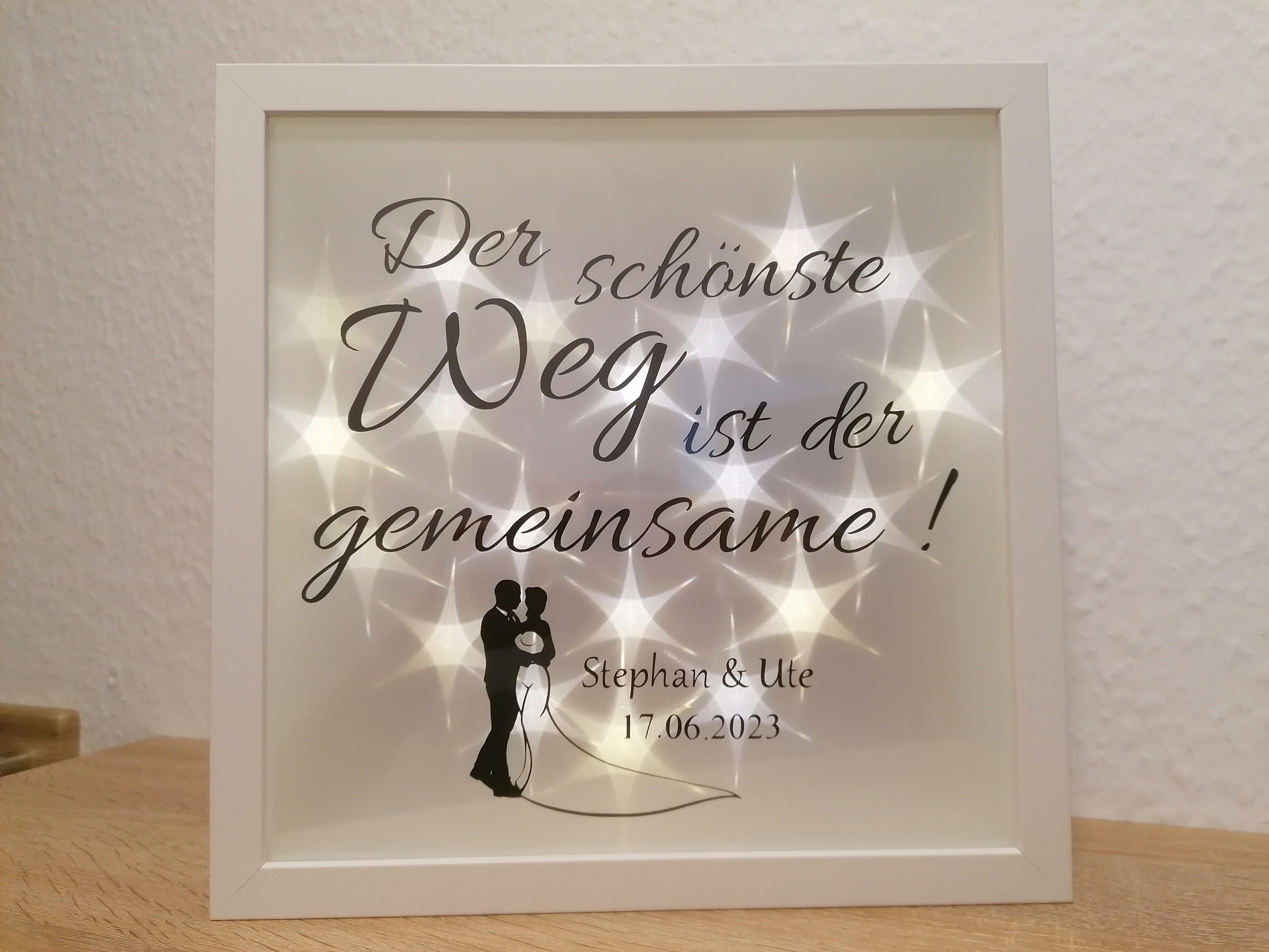 Hochzeit beleuchteter Bilderrahmen Der schönste Weg... mit Spruch