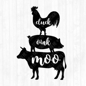 May include: Black silhouette of a rooster, pig, and cow stacked on top of each other. The rooster is at the top and says "cluck". The pig is in the middle and says "oink". The cow is at the bottom and says "moo".