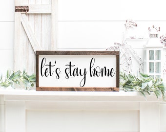 Lets Stay Home SVG - Modern Farmhouse sign SVG - Hygge SVG - Sign svg - Home svg - commercial use - Lets Stay Home png - dxf - eps