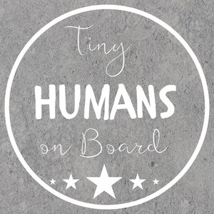 Tiny Humans On Board - Car Decal