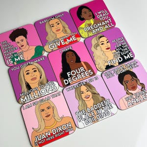 May include: Nine colorful coasters featuring illustrations of women with humorous quotes. The quotes include "Baby, I'm only judging what you give me", "I have four degrees", "You gotta make millions to owe millions", "The baddest place in the building", "I will drag you, pregnant and all", "Not today Satan. Not today neck.", "People come for me all the time, they just don't find me", "Juan Dixon is not here right now", and "I am so glad that wherever I sit is".