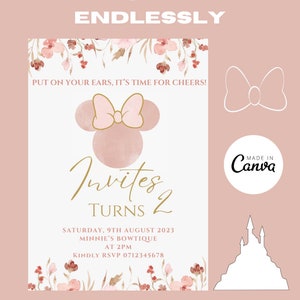 May include: A pink and gold invitation with a floral design and a cartoon image of Minnie Mouse. The text reads "Invites Turns 2" and includes the date, time, and RSVP information. The invitation is made with Canva.