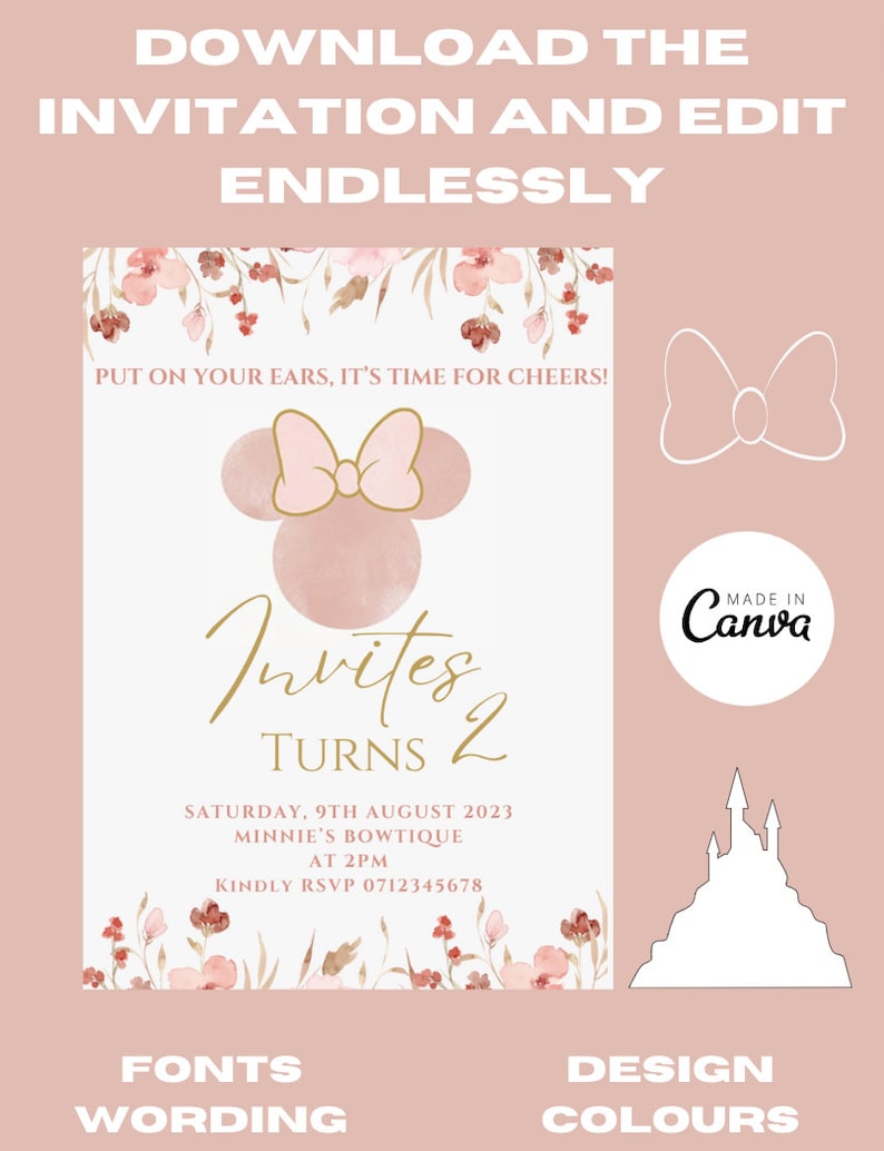 May include: A pink and gold invitation with a floral design and a cartoon image of Minnie Mouse. The text reads "Invites Turns 2" and includes the date, time, and RSVP information. The invitation is made with Canva.