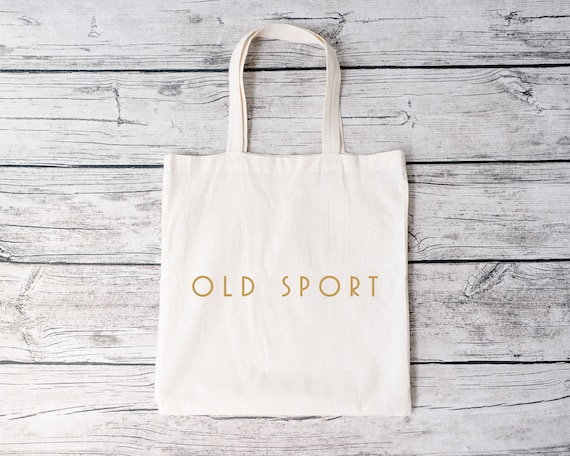 Gatsby Tote Bag, 'Old Sport' Gold Quote, Book Lover Gift