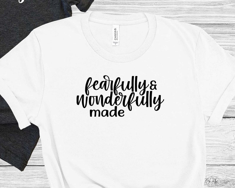 Fearfully and Wonderfully Made Tshirt Unisex Christian Etsy