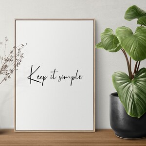 Minimalistische afdrukbare muurkunst - inspirerende quote - houd het simpel, eenvoudige levensinspiratie, motiverende artwork decor positieve schilderijen