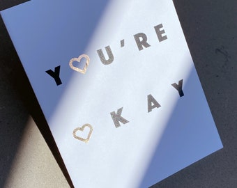 You're Okay Card