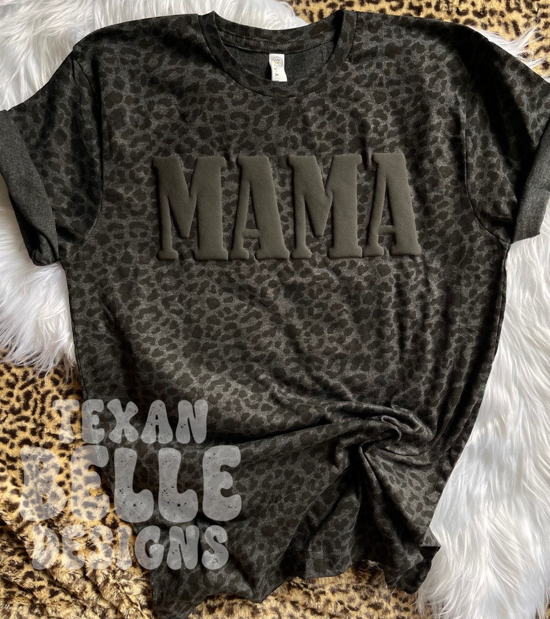 Black Leopard Mama Shirt, Black on Black, Puff Print, Puffy