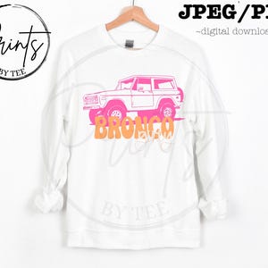 Bronco girly png ~ ford bronco png ~ bronco png design ~ ford png jpeg ~ bronco png ~ fore bronco tshirt png/jpeg ~ bronco girl png jpeg image 4