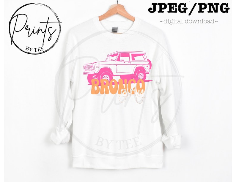 Bronco girly png ~ ford bronco png ~ bronco png design ~ ford png jpeg ~ bronco png ~ fore bronco tshirt png/jpeg ~ bronco girl png jpeg image 4