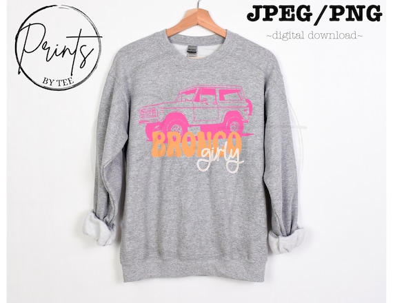 Bronco girly png ~ ford bronco png ~ bronco png design ~ ford png jpeg ~ bronco png ~ fore bronco tshirt png/jpeg ~ bronco girl png jpeg