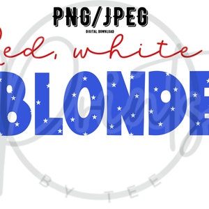 ROT WEISS und BLOND ~ lustige png ~ lustige jpeg ~ 4.Juli ~ Sublimation ~ digitaler Download