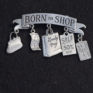 JJ Vintage Born To Shop Pewter Brooch