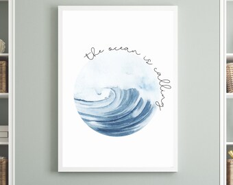 The Ocean is Calling Print | Beach Quote Printable, Surf or Ocean Themed Nursery, Beachy Wall Art, Watercolor Ocean Art