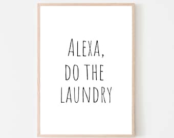 Laundry Room Sign | Alexa Do the Laundry Print, Laundry Room Decor, Laundry Sign, Farmhouse Wall Decor, Farmhouse Sign, Printable Wall Art