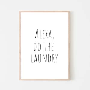 Laundry Room Sign | Alexa Do the Laundry Print, Laundry Room Decor, Laundry Sign, Farmhouse Wall Decor, Farmhouse Sign, Printable Wall Art