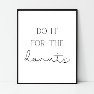 Do it for the donuts, Printable Wall Art| Spin Wall Art, Funny Gym Sign,  Gym Wall Art, Home Gym Decor, Gym Quote Print