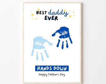 Father's Day Handprint Art Craft, PRINTABLE, Best Dad Hands Down,| Gift for Dad from Kids Baby Toddler Preschool Activity, DIY Keepsake Card