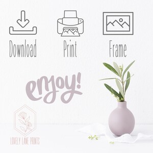 May include: Printable digital download of a floral illustration with the text "enjoy!" and the words "Download, Print, Frame" in black text. The image is on a white background with a small vase of greenery in the bottom right corner.