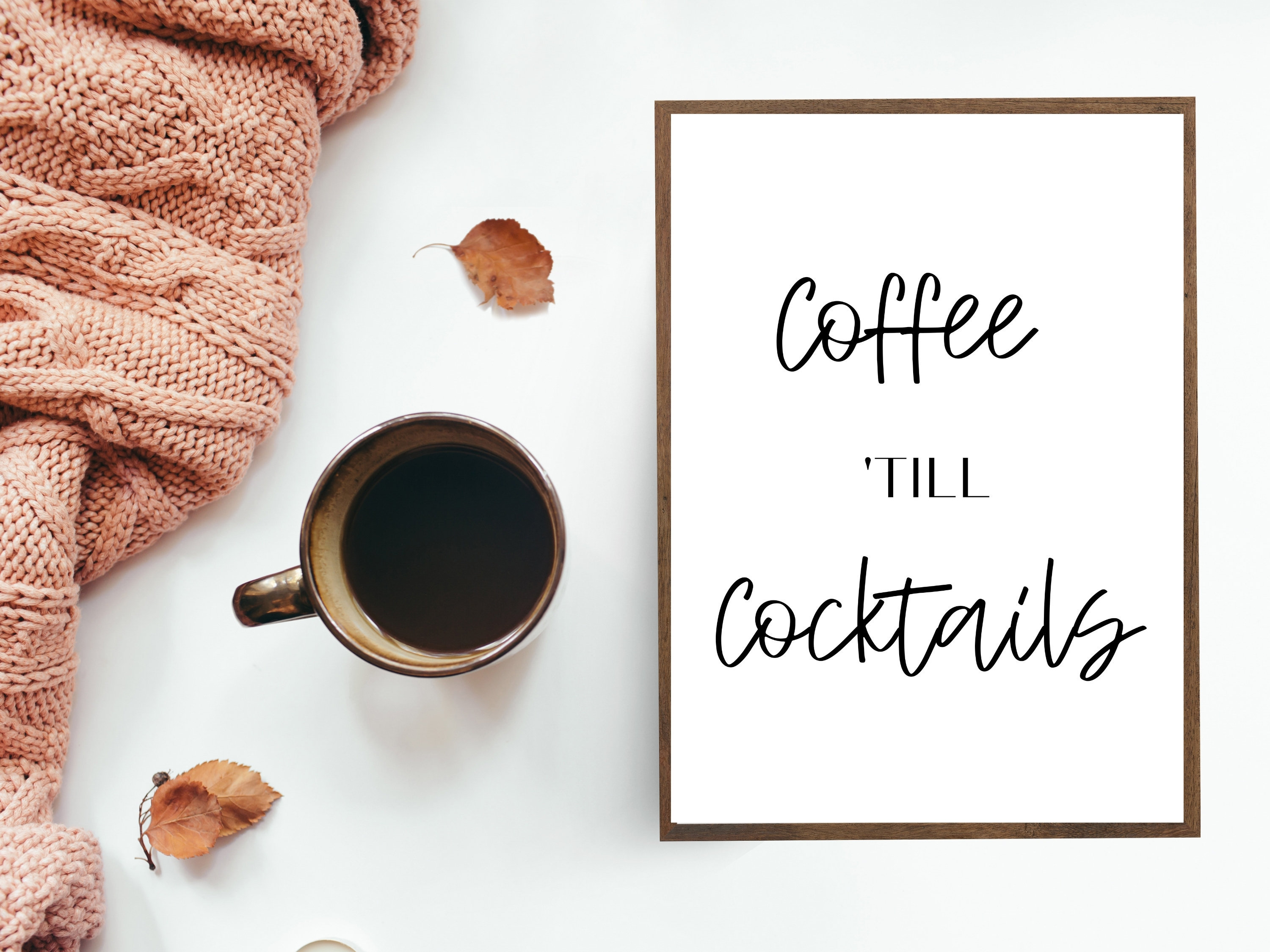Coffee Till Cocktails Print Printable Wall Art Coffee Bar Etsy UK