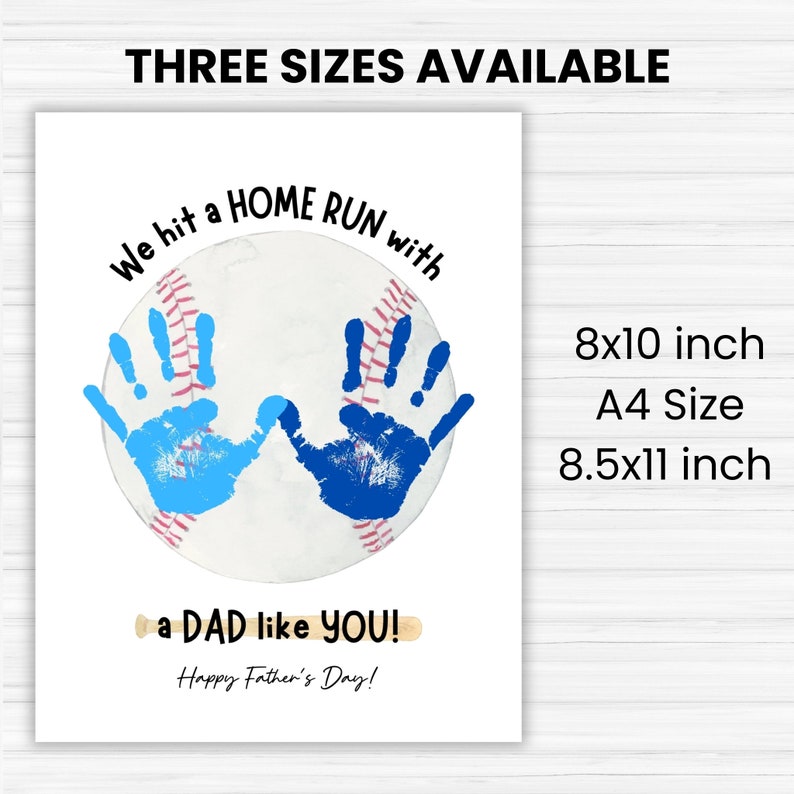 May include: A white card with a baseball and two blue handprints on it. The text reads "We hit a HOME RUN with a DAD like YOU! Happy Father's Day!"  The card is available in three sizes: 8x10 inches, A4, and 8.5x11 inches.