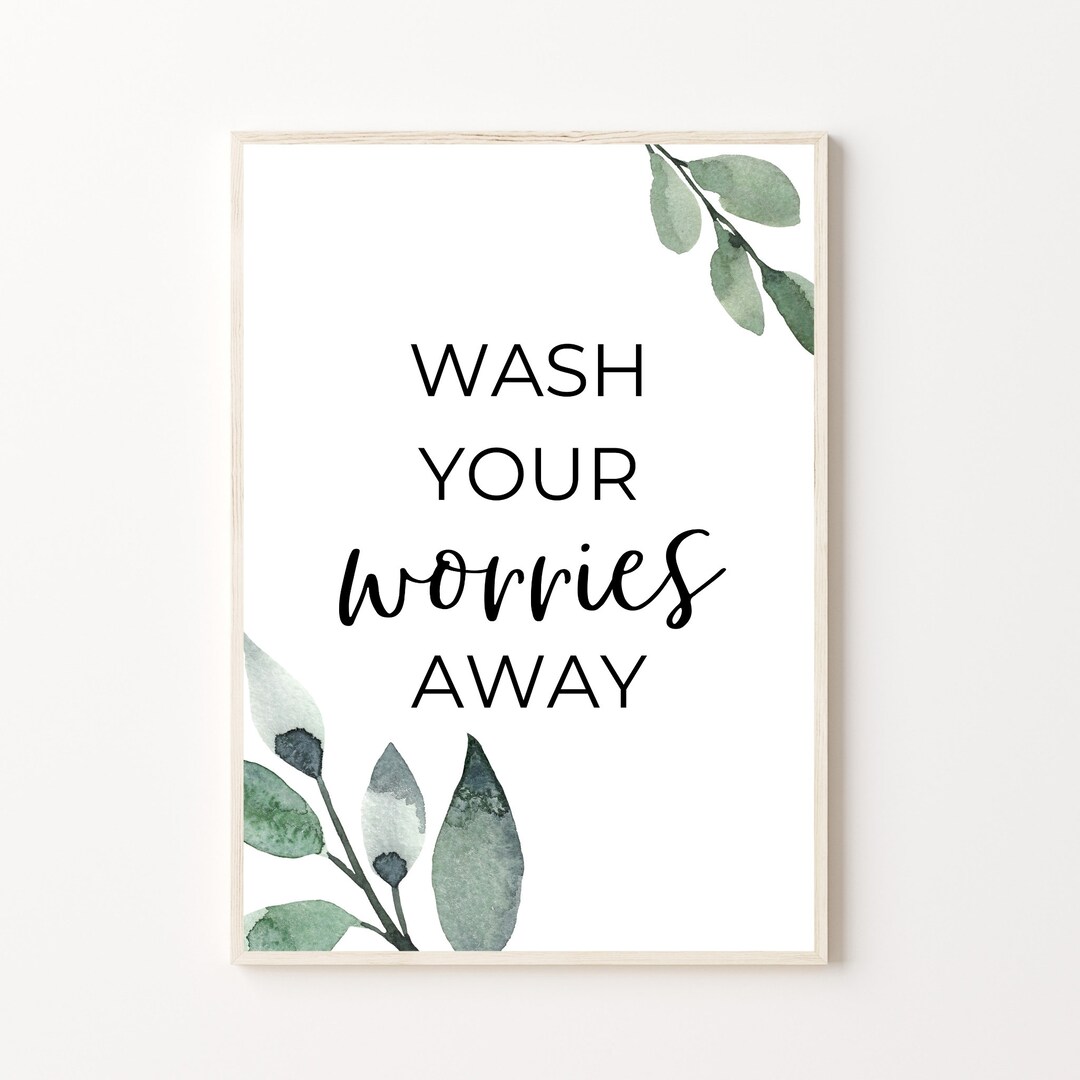 Wash Your Worries Away, Printable Art, Eucalyptus Print, Eucalyptus ...
