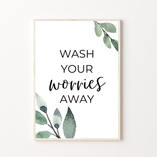 Wash Your Worries Away, Printable Art, Eucalyptus Print, Eucalyptus Printable, Bathroom Shelf Decor, Eucalyptus Wall Art, Cute Bathroom Art