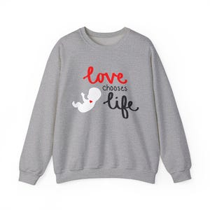 Love Chooses Life - Unisex Heavy Blend Crewneck Sweatshirt