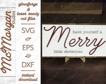 Weihnachtsschild, Have Yourself a Merry Little Christmas SVG Datei, Glowforge Download, Laser Cut Datei