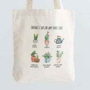 Dinge, die ich in meiner Freizeit mache, Pflanzenliebhaber Tasche, Gartengeschenk, Plant Lady Geschenktasche, Baumwollsegeltuch-Einkaufstasche, Öko-Tasche