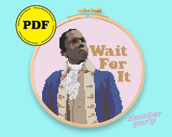 WAIT FOR IT - Hamilton Aaron Burr Cross Stitch Pattern, pdf Download