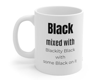 Black Mixed With - Ceramic Mug 11oz - White/Black