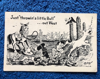 Nur “eine kleine Bullout West” -Postkarte, der Cowboy-Karikaturist, Bob Petley, 1949, gebrauchte Postkarte