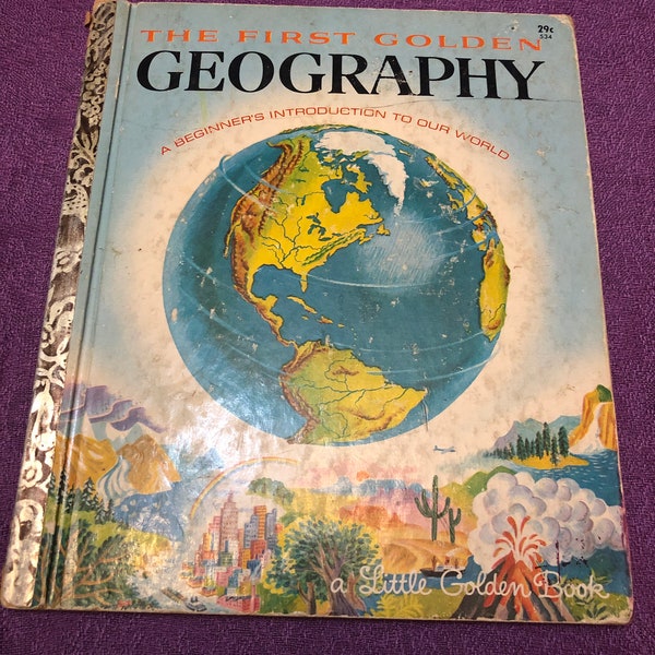 The First Golden Geography, a Little Golden Book, a Little Golden Book, 1955