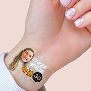 Cheers & Beers to 30 Years! Temporary Tattoos, 30th, 40th, 50th, 60th, Birthdays Funny Gift Personalized, Customized Gifts, Look who&#39;s 30!
