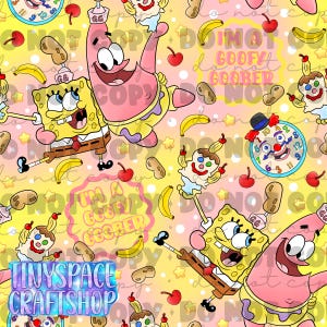 May include: A repeating pattern featuring SpongeBob SquarePants and Patrick Star characters, ice cream sundaes, bananas, cherries, peanuts, and clocks on a yellow and pink polka dot background with the text I'M A GOOFY GOOBER and TINYSPACE CRAFTSHOP.