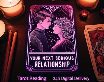 Explore Your Next Serious Relationship | Love Tarot Reading | Digital Delivery