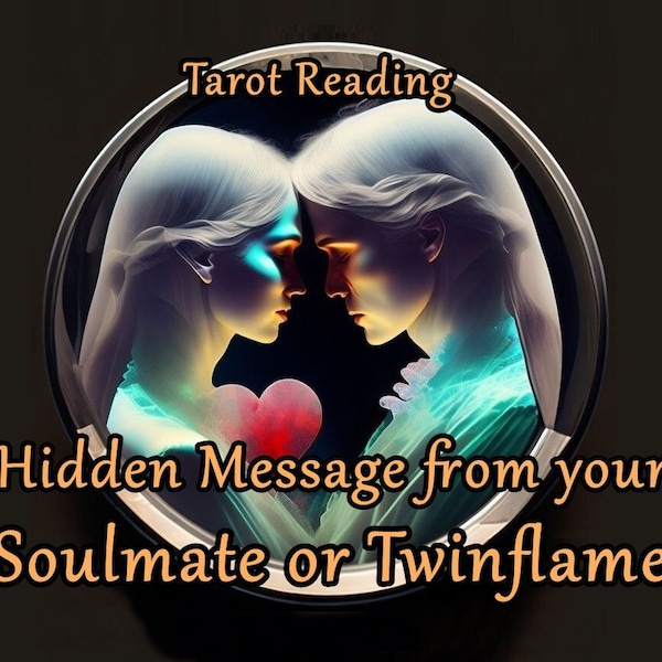 Find Out The Hidden Message From Your Soulmate or Twin flame | Astrological & Tarot Reading | One Day Digital Delivery