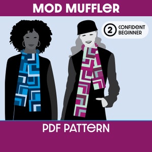 May include: A PDF pattern for a scarf called "Mod Muffler". The pattern is for a beginner knitter. The image shows two people wearing the scarf in different color combinations. The scarf is made with a geometric pattern.