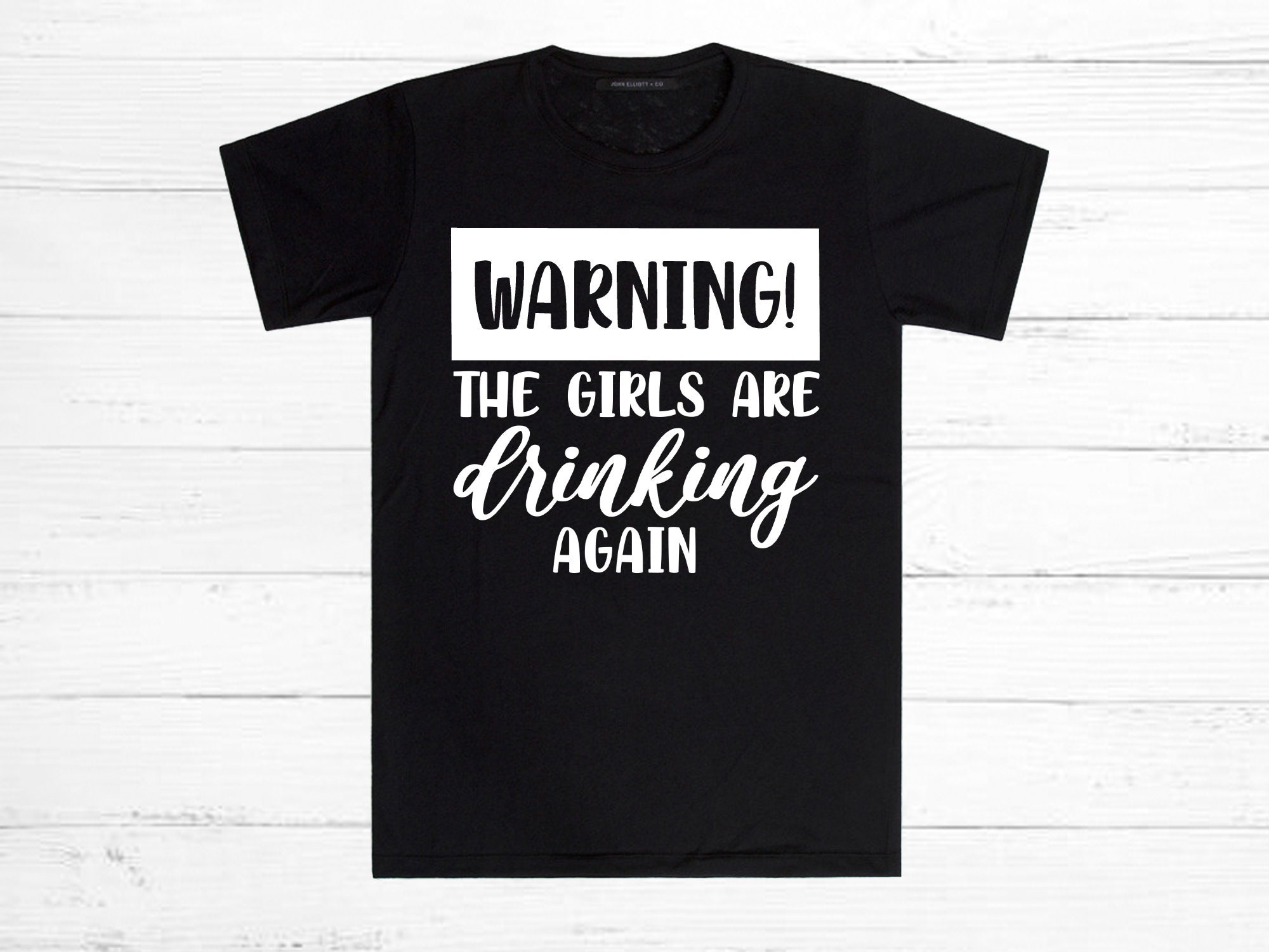 Warning the Girls Are Drinking Again Svg Funny Shirt Svg - Etsy