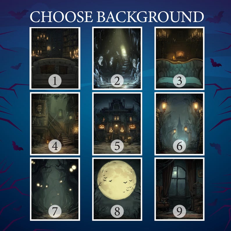 May include: A grid of nine distinct digital background illustrations labeled with numbers one through nine under the heading CHOOSE BACKGROUND. The scenes feature dark, atmospheric themes including haunted houses, forests, ghosts, and full moons.