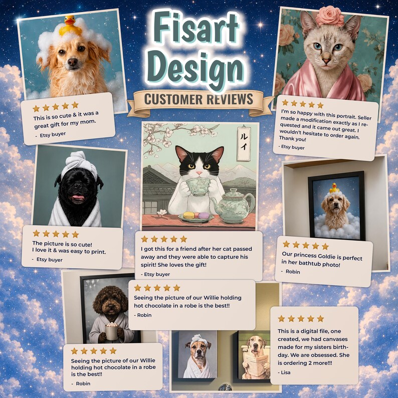 May include: A digital collage titled Fisart Design Customer Reviews featuring multiple framed pet portraits. The images show dogs and cats in various scenarios, including wearing robes, towels, and bathing with rubber ducks, alongside five-star reviews.