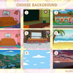 May include: Nine different backgrounds from the animated television show The Simpsons. The backgrounds include a living room, a classroom, a house exterior, a bar, a beach, a mountain landscape, a blue sky with clouds, and a sunset over a body of water.