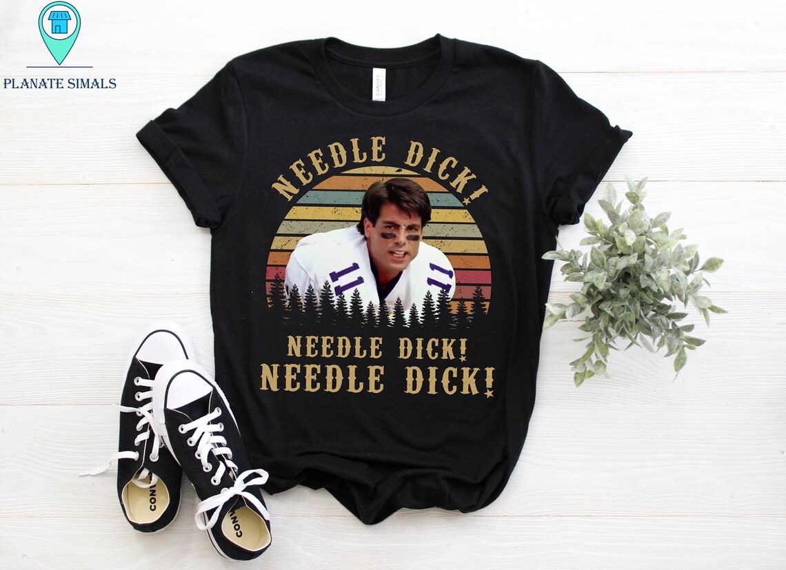 Needle Dick Needle Dick Needle Dick The Waterboy Movie Vintage Etsy