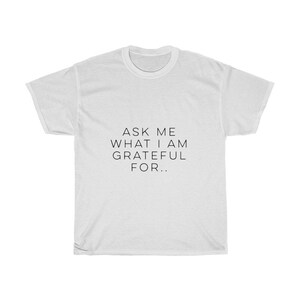 Grateful T-Shirt | Unisex Heavy Cotton Tee