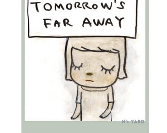 Yoshitomo Nara poster print - Tomorrows Far Away 2021 original Modern Art