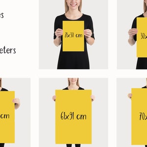May include: Image showing six yellow rectangular posters with black text indicating sizes in centimeters. The sizes are 21x30 cm, 30x40 cm, 50x70 cm, 61x91 cm, and 70x100 cm. The text "Sizes in centimeters" is also present.